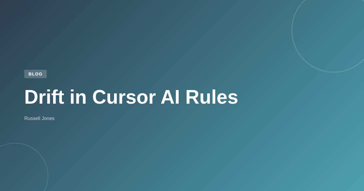 Drift in Cursor AI Rules | Web Developer Blog