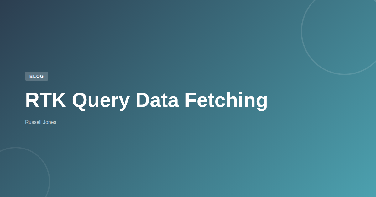 RTK Query Data Fetching | Web Developer Blog